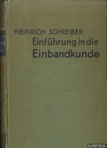 Schreiber, Heinrich - Einfhrung in die Einbandkunde