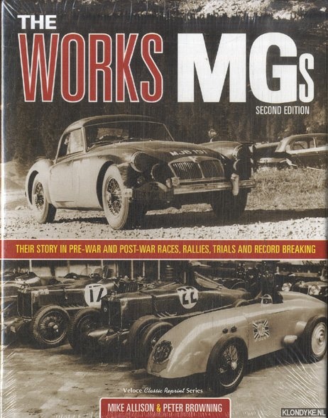 Allison, Mike & Peter Browning - The Works MGs. Second Edition