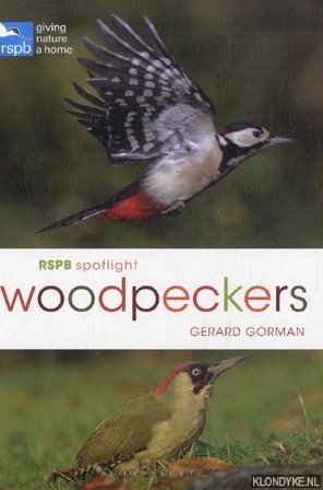Gorman, Gerard - RSPB Spotlight: Woodpeckers