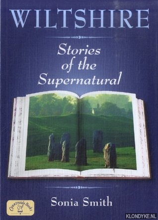 Smith, Sonia - Wiltshire Stories of the Supernatural