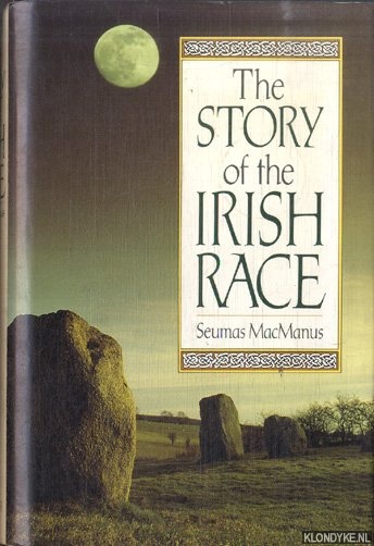 MacManus, Seumas - The Story of the Irish Race