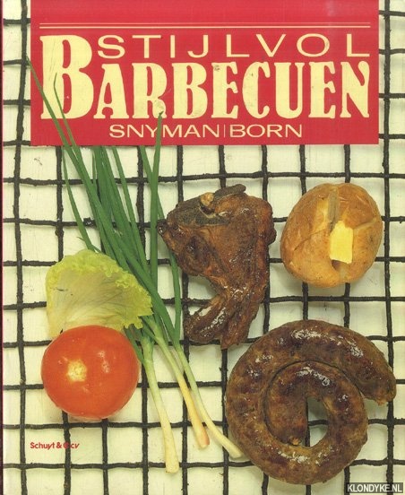 Snyman, Lannice & Wina Born - Stijlvol barbecuen