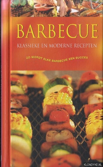 Doeser, Linda - Barbecue. Klassieke en moderne recepten. Zo wordt elke barbecue een succes