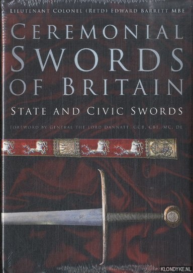 Ceremonial Swords of Britain. State and Civic Swords - Barrett, Edward