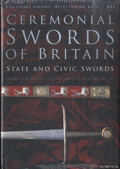 Barrett, Edward - Ceremonial Swords of Britain. State and Civic Swords