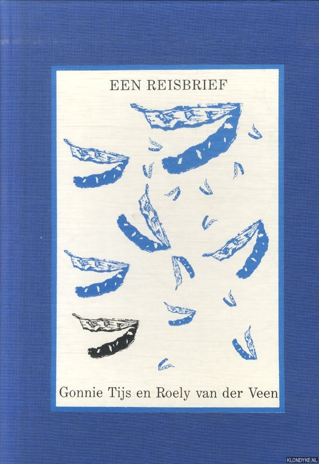Tijs, Gonnie & Roely van der Veen - Een reisbrief