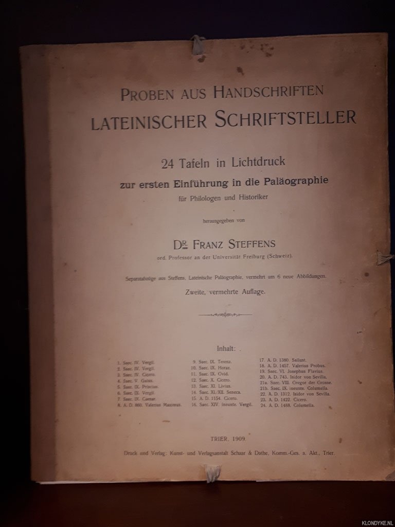 Steffens, Dr. Franz - Proben aus Handschriften lateinischer Schriftsteller. 24 Tafeln in Lichtdruck zur ersten Einfhrung in die Palographie fr Philologen und Historiker