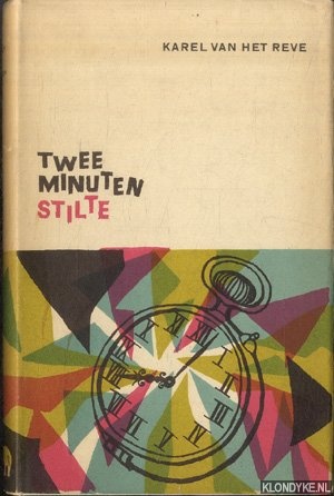 Reve, Karel van het - Twee minuten stilte
