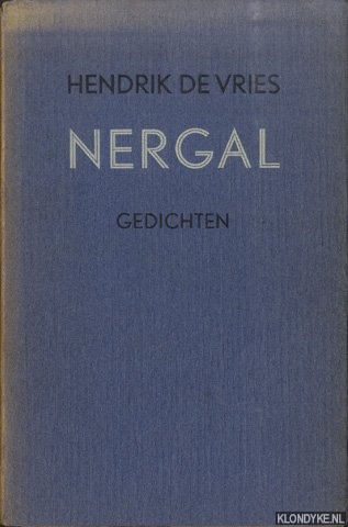 Vries, Hendrik de - Nergal. Gedichten