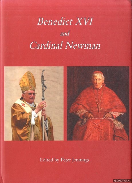 Jennings, Peter (edited by) - Benedict XVI and Cardinal Newman