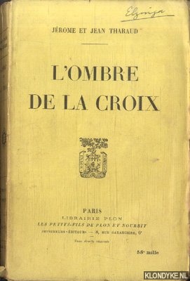 Tharaud, Jrome et Jean - L'ombre de la croix