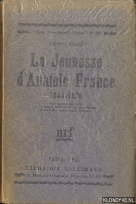 Girard, Georges - La jeunesse d'Anatole France 1844-1876