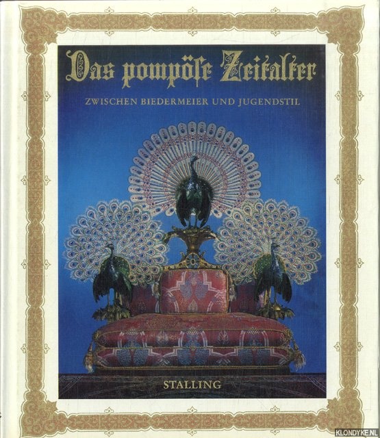 Hansen, Hans Jrgen - Das pompse Zeitalter. Zwischen Biedermeier und Jugendstil