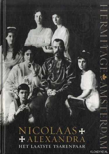 Avert, Frans van der & Vincent Boele & Heleen van Ketwich Verschuur (red.) - Nicolaas & Alexandra. Het laatste tsarenpaar