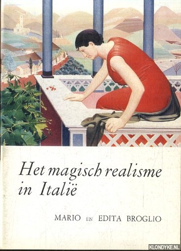 Vivaldi, Cesare & Margriet van Boven - Het magisch realisme in Itali. Mario en Edita Broglio