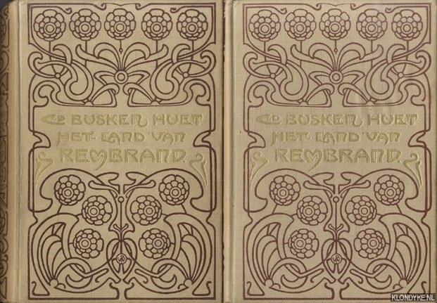 Busken, Huet Cd. - Het land van Rembrandt. Studien over de Noordnederlandsche beschaving in de zeventiende eeuw (2 delen)