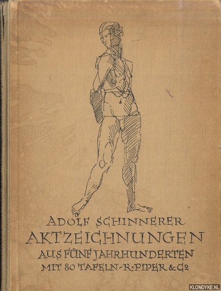 Schinnerer, Adolf - Aktzeichnungen aus fnf Jahrhunderten