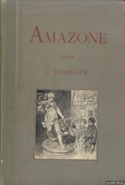 Vosmaer, Mr. C. & Ch. Rochussen (gellustreerd door) - Amazone
