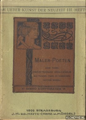 Ruettenauer, Benno - Maler-Poeten: Hans Toma, Anselm Feuerbach, Arnold Bcklin, Max Klinger, Puvis de Chavannes, Gustave Moreau