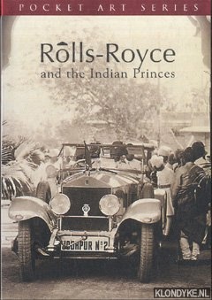Baig, Murad Ali - Rolls-Royce and the Indian Princes