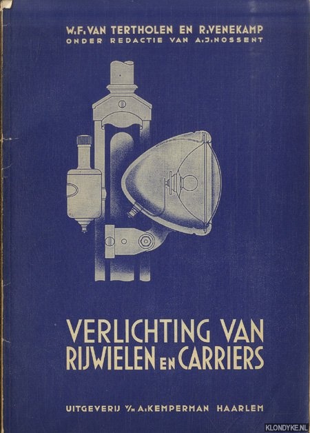 Tertholen, W.F. van & R. Venekamp & A.J. Nossent - Verlichting van rijwielen en carriers