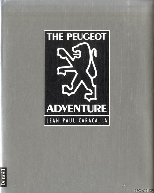 Caracalla, Jean-Paul - The Peugeot adventure