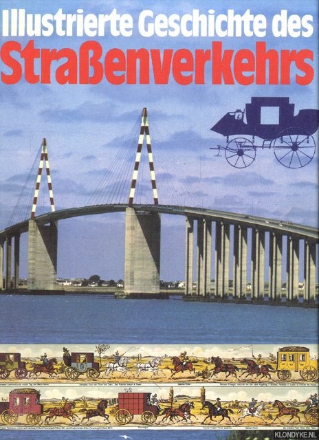 Temming, Rolf L. - Illustrierte Geschichte des Strassenverkehrs