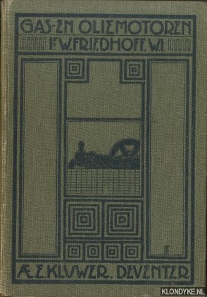 Friedhoff, W. - Gas- en oliemotoren
