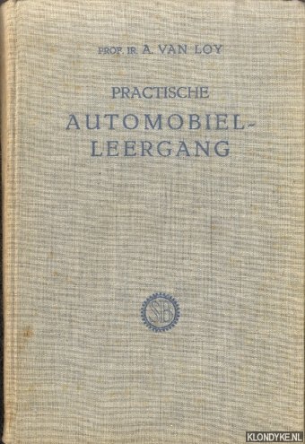 Loy, A. van - Practische automobielleergang