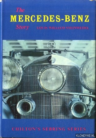 Steinwedel, Louis Wiliam - The Mercedes-Benz Story