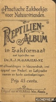 Garjeanne, Dr. A.J.M. - Reptilien-Album in zakformaat. 80 afbeeldingen in kleurendruk, met opgaaf van Nederl. en Latijnsche namen en korte aanteekeningen
