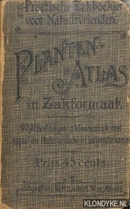 Diverse auteurs - Planten-Atlas in zakformaat. 92 afbeeldingen in kleurendruk, met opgaaf van Nederlandsche en Latijnsche namen