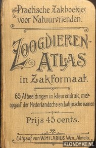 Diverse auteurs - Zoogdieren-Atlas in zakformaat. 65 afbeeldingen in kleurendruk, met opgaaf van Nederlandsche en Latijnsche namen