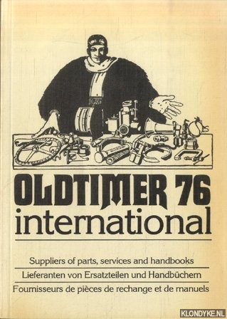 Waldis, Alfred - Oldtimer 76 international. Suppliers of parts, services and handbooks / Lieferanten von Ersatzteilen und Handbchern / Fournisseurs de pices de rechange et de manuels