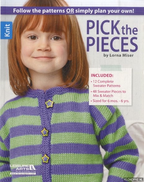 Miser, Lorna - Pick the pieces. A simple system to customize children's sweaters!