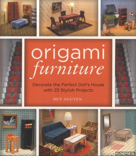 Nguyen, Duy - Origami Furniture. Decorate the Perfect Doll's House with 25 Stylish Projects