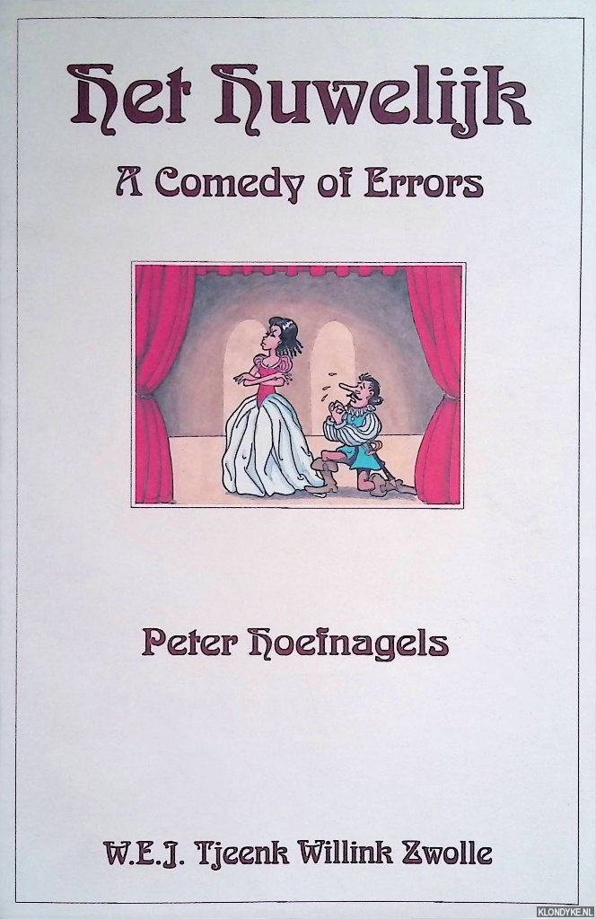 Hoefnagels, Peter - Het huwelijk. A comedy of errors. Rede