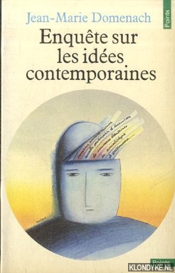 Domenach, Jean-Marie - Enqute sur les ides contemporaines