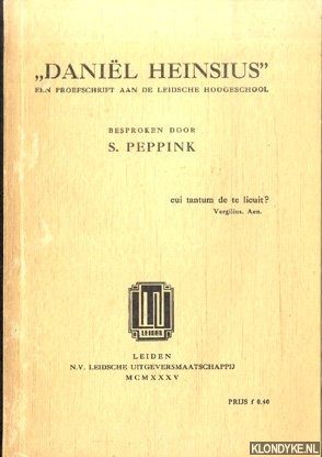 Peppink, S. (besproken door) - Danil Heinsius. Een proefschrift aan de Leidsche Hoogeschool