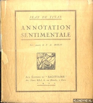 Tinan, Jean de - Annotation sentimentale. Bois gravs de P.A. Moras