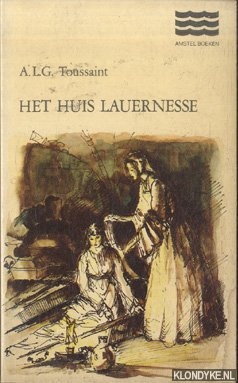 Toussaint, A.L.G. - Het huis lauernesse