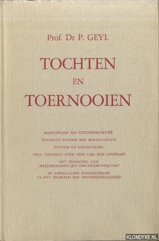 Geyl, Prof. Dr. P. - Tochten en toernooien