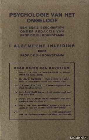 Kohnstamm, Ph. - Psychologie van het ongeloof. I. Algemeene inleiding