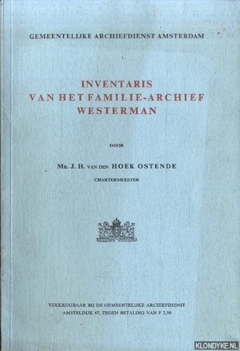 Hoek Ostende, Mr. J.H. van den - Inventaris van het familie-archief Westerman
