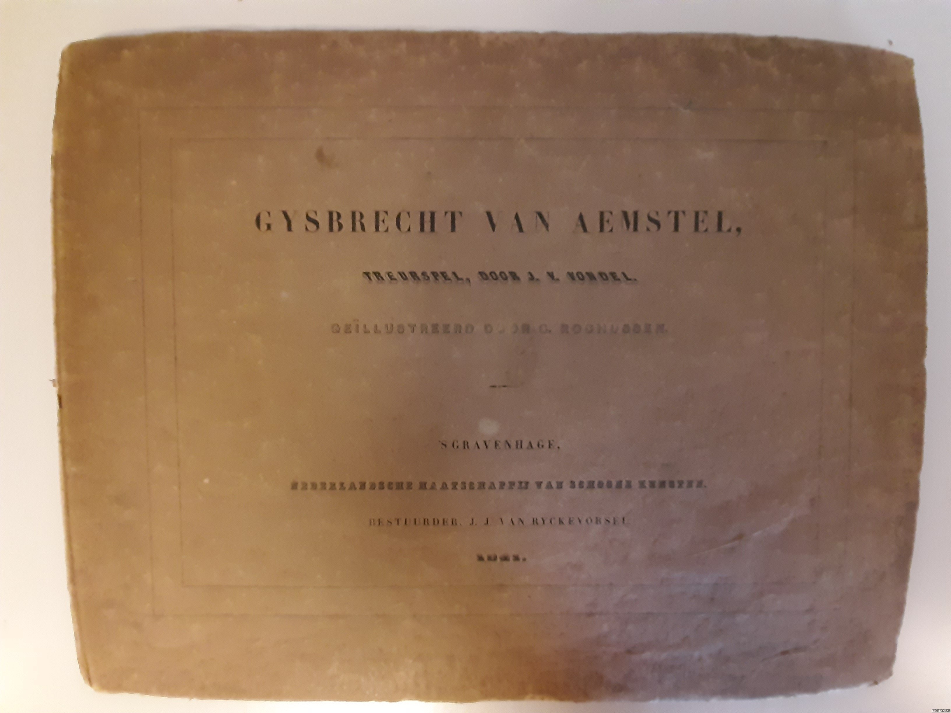 Vondel, J. v. & C. Rochussen (gellustreerd door) - Gysbrecht van Aemstel, treurspel