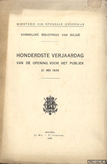 Tourneur, Victor (voorbericht) - Koninklijke Bibliotheek van Belgi. Honderdste verjaardag van de opening voor het publiek 21 mei 1839