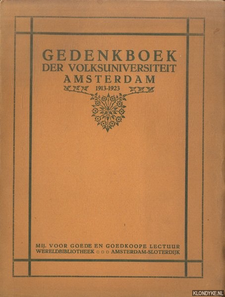 Boer, R.H. de & Ph. Kohnstamm & H.S. Uyekruyer - Gedenkboek der Volksuniversiteit Amsterdam 1913-1923