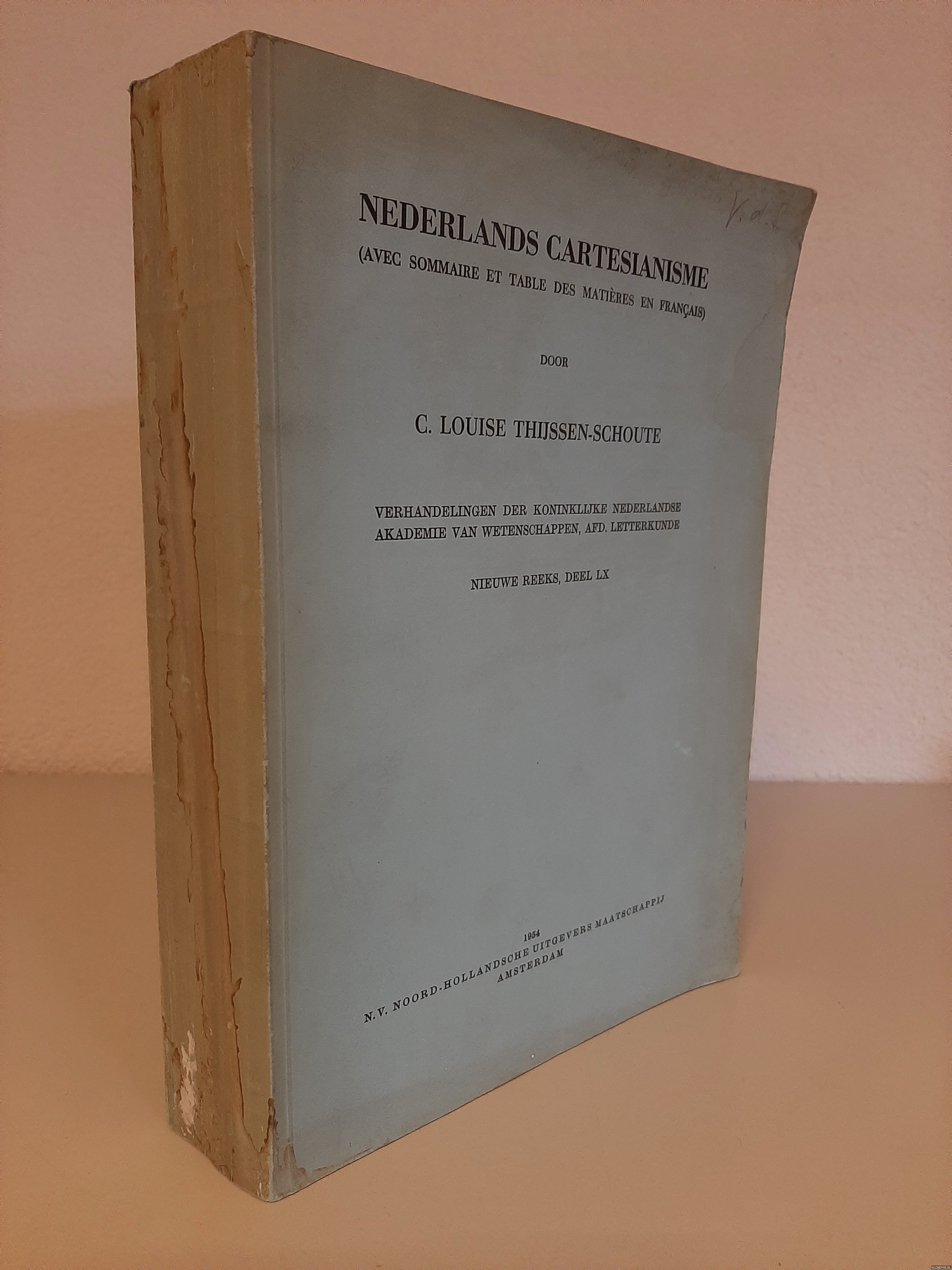 Thijssen-Schoute, C. Louise - Nederlands cartesianisme *met GESIGNEERD briefje*
