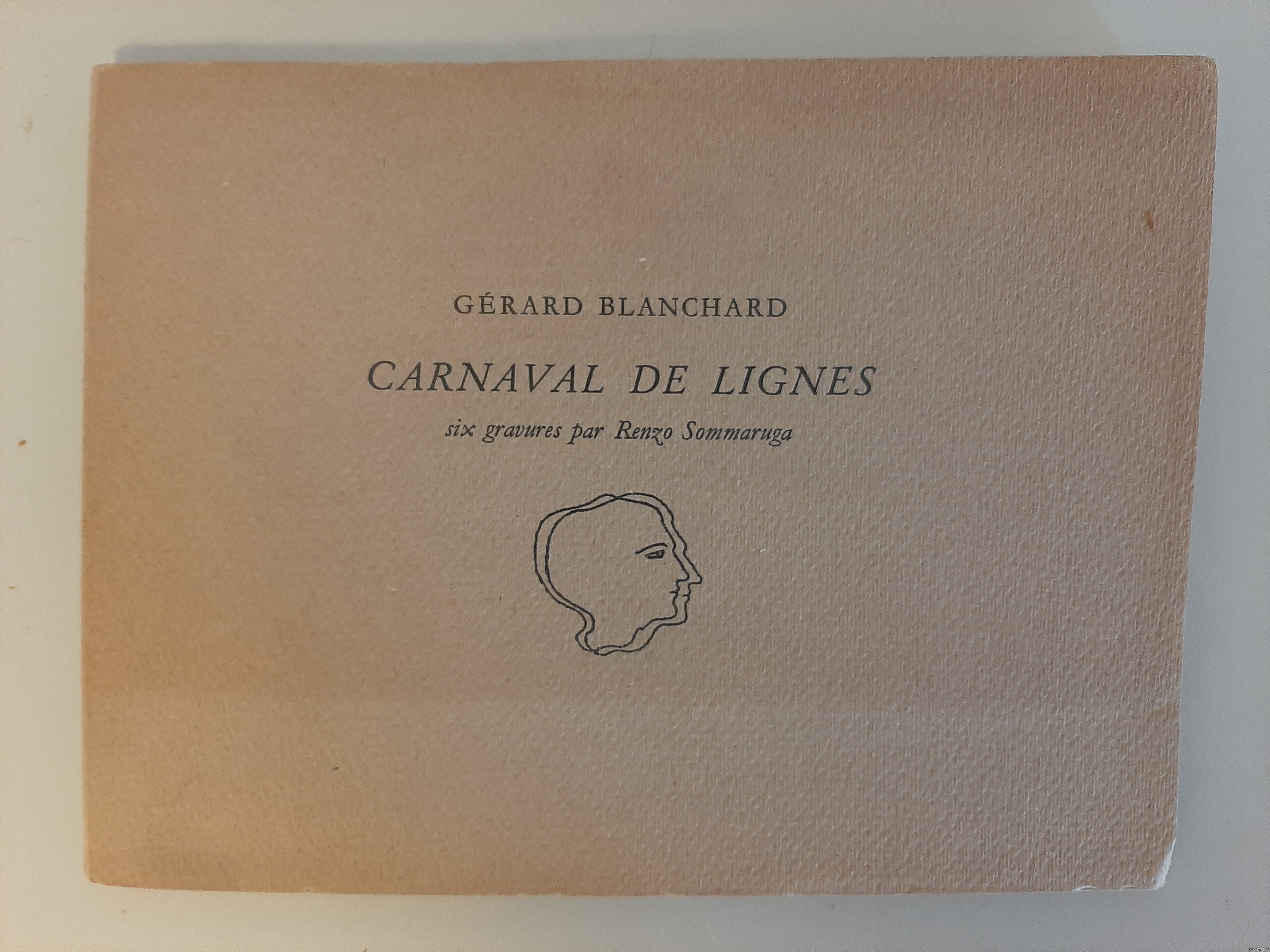 Blanchard, Grard - Carnaval de Lignes. Six gravures par Renzo Sommaruga
