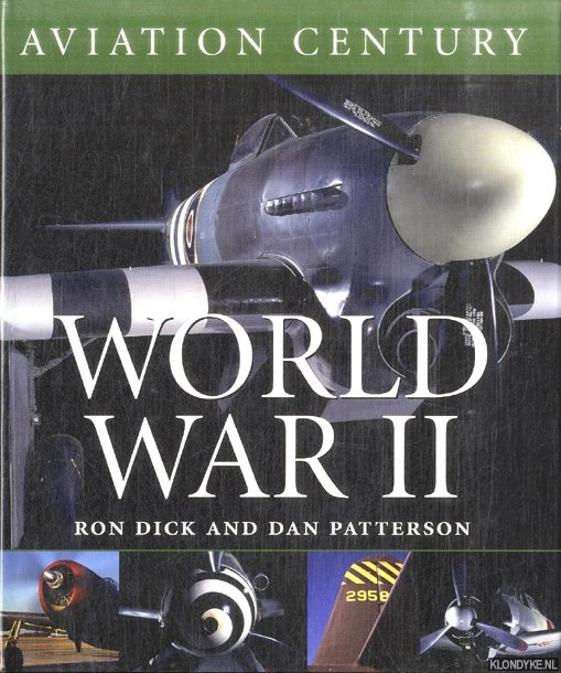 Dick, Ron & Dan Patterson - Aviation Century: World War II